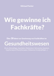 Wie gewinne ich Fachkräfte?