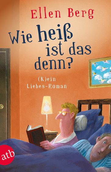 Wie heiß ist das denn? - Ellen Berg