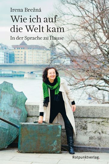 Wie ich auf die Welt kam - Irena Brežná