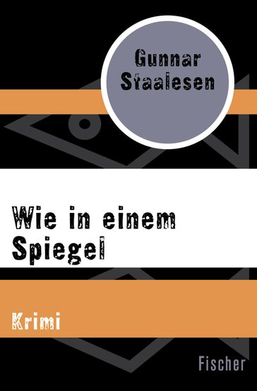 Wie in einem Spiegel - Gunnar Staalesen