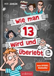 Wie man 13 wird und uberlebt (Wie man 13 wird 1)