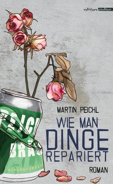 Wie man Dinge repariert - Martin Peichl