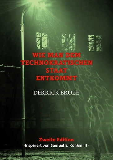 Wie man dem Technokratischen Staat entkommt - Derrick Broze