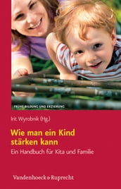 Wie man ein Kind stärken kann