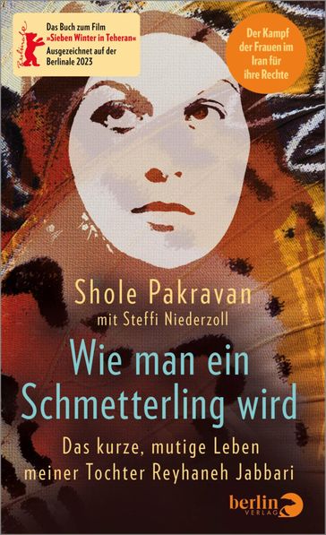 Wie man ein Schmetterling wird - Shole Pakravan - Steffi Niederzoll