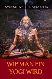 Wie man ein Yogi wird (Übersetzt)