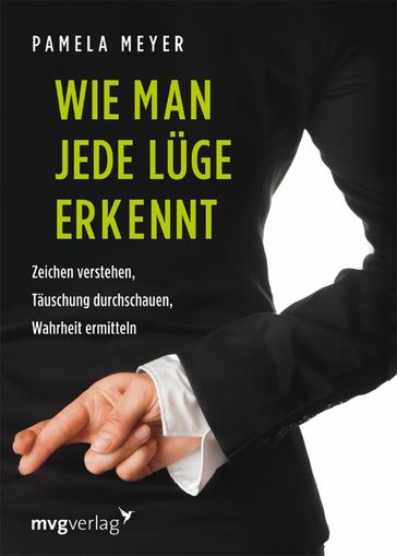 Wie man jede Lüge erkennt - Pamela Meyer