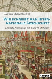 Wie schreibt man Internationale Geschichte?