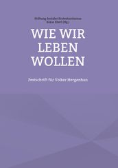 Wie wir leben wollen