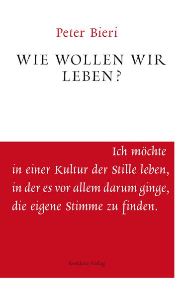 Wie wollen wir leben? - Peter Bieri