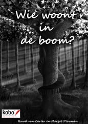 Wie woont in de boom?