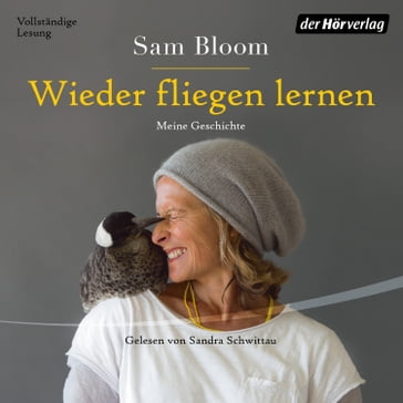 Wieder fliegen lernen - Samantha Bloom - Cameron Bloom - Bradley Trevor Greive