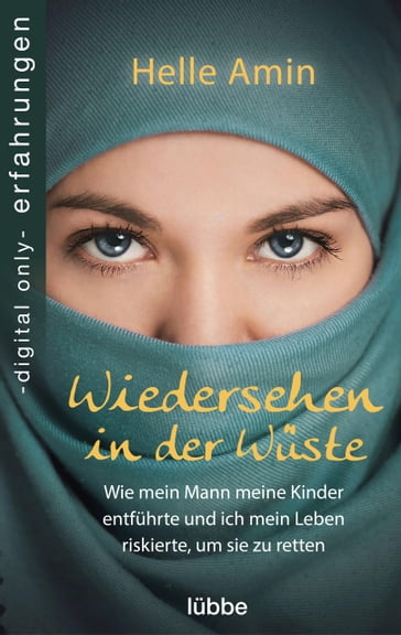 Wiedersehen in der Wüste - Helle Amin