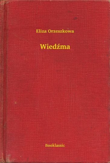 Wiedma - Eliza Orzeszkowa