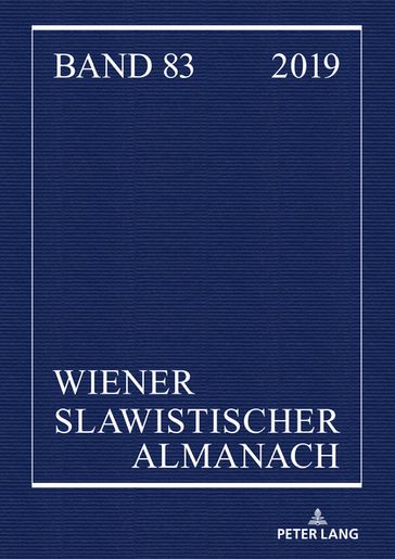 Wiener Slawistischer Almanach Band 83/2019 - Tilmann Reuther - Bernhard Brehmer - Aage A. Hansen-Love