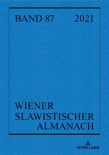 Wiener Slawistischer Almanach Band 87/2021 - Ilja Kukuj - Riccardo Nicolosi - Brigitte Obermayr - Tilmann Reuther