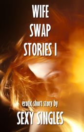 Wife Swap Stories I