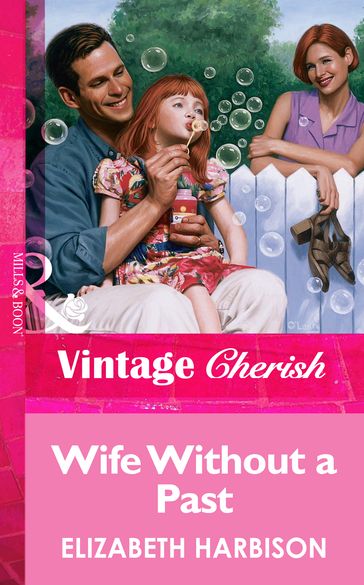 Wife Without a Past (Mills & Boon Vintage Cherish) - Elizabeth Harbison