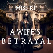 Wife s Betrayal, A
