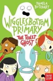 Wigglesbottom Primary: The Toilet Ghost