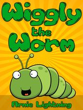 Wiggly the Worm