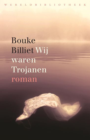 Wij waren Trojanen - Bouke Billiet