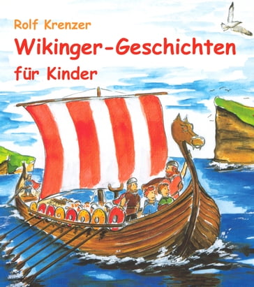 Wikinger-Geschichten für Kinder - Rolf Krenzer