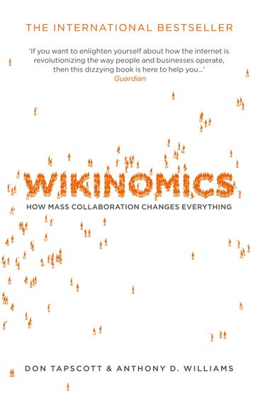 Wikinomics - Anthony D. Williams - Don Tapscott