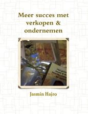 Wil Je Meer Succes Met Verkopen & Ondernemen?