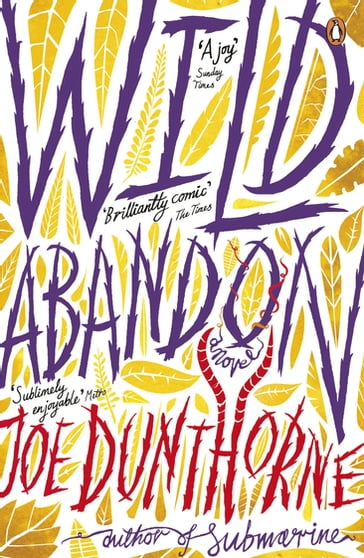 Wild Abandon - Joe Dunthorne