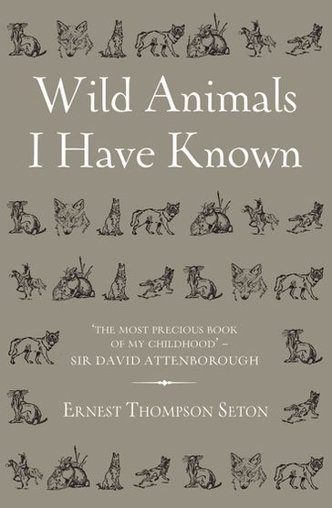 Wild Animals I Have Known - Ernest Thompson - Ernest Thompson Seton