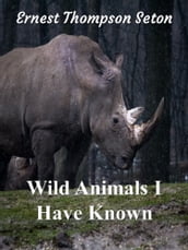 Wild Animals I Have Known