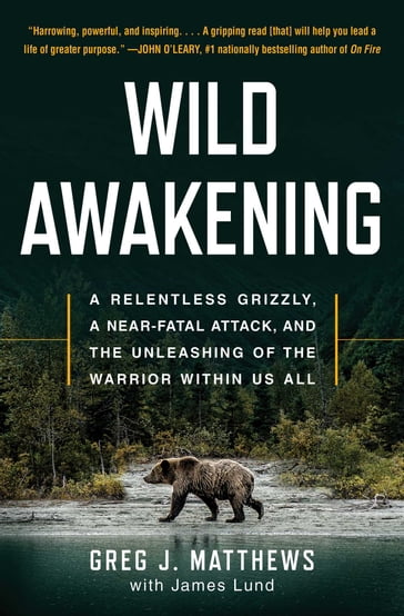 Wild Awakening - Greg J. Matthews - James Lund