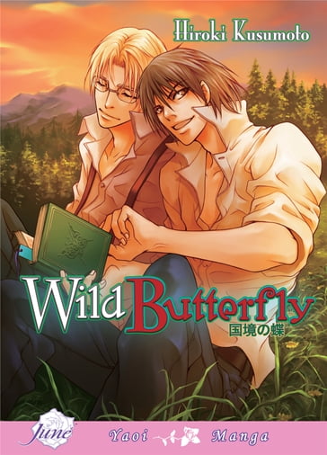 Wild Butterfly (Yaoi Manga) - Hiroki Kusumoto