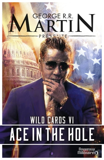 Wild Cards (Tome 6) - Ace in the hole - George R.R. Martin - Thibaud Eliroff