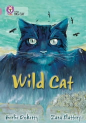 Wild Cat: Band 18/Pearl (Collins Big Cat)