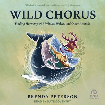 Wild Chorus - Brenda Peterson