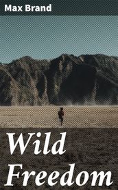 Wild Freedom