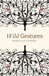 Wild Gestures