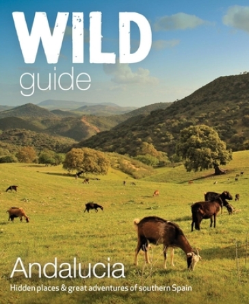 Wild Guide Andalucia - Edwina Pitcher