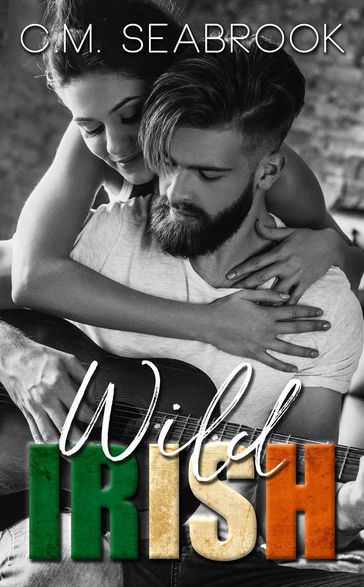 Wild Irish - C.M. Seabrook