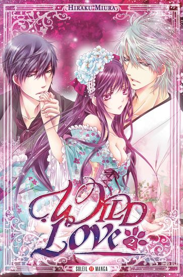 Wild Love T02 - Hiraku Miura