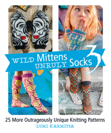 Wild Mittens Unruly Socks 3 - Lumi Karmitsa