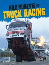 Wild Moments of Truck Racing