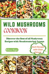 Wild Mushrooms Cookbook