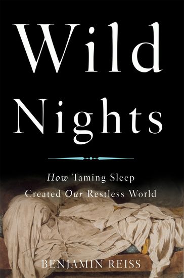 Wild Nights - Benjamin Reiss