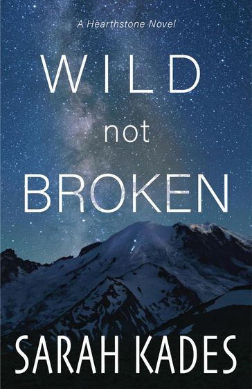 Wild Not Broken - Sarah Kades