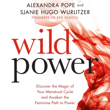 Wild Power - Alexandra Pope - Sjanie Hugo Wurlitzer
