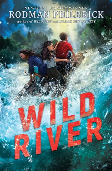 Wild River (The Wild Series) - Rodman Philbrick