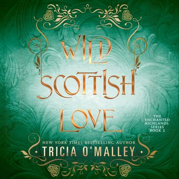 Wild Scottish Love - Tricia O